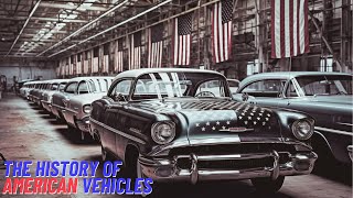 The History of American Vehicles [upl. by Juno]