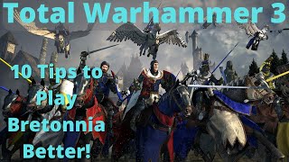 10 Tips to play Bretonnia Better TW3 [upl. by Odnumde]