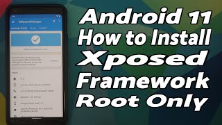 Install Xposed Framework on Android 11  Root  Detailed Guide  EdXposed amp Riru [upl. by Almap]