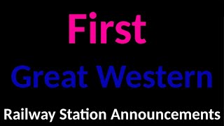 First Great Western Railway Station Announcements [upl. by Lontson]