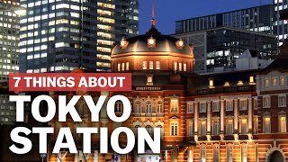 7 Things to know about Tokyo Station  japanguidecom [upl. by Lipsey]