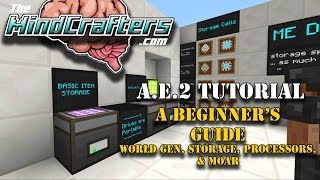 Tutorial  AE2  EP01  A Beginners Guide to Applied Energistics 2 [upl. by Vi]