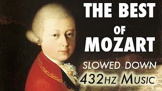 The Best Of Mozart  Slowed Down  432Hz  45 Hours [upl. by Aschim]