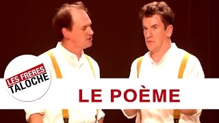 Les Frères Taloche  Le Poème [upl. by Nnoj185]