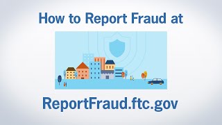 How to Report Fraud at ReportFraudftcgov  Federal Trade Commission [upl. by Nnahgiel]