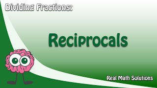 Dividing Fractions Reciprocals [upl. by Shere311]