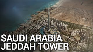 Jeddah Tower The Worlds Tallest Skyscraper Updated 2021 [upl. by Lyndsay]