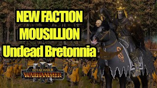 NEW FACTION  Mousillion  Undead Bretonnia  Total War Warhammer 3  Mod Review [upl. by Skantze]