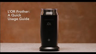 LOR Milk Frother A Quick Usage Guide [upl. by Eppesuig]