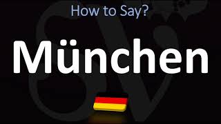 How to Pronounce München Munich [upl. by Andel388]