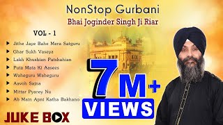 Non Stop Best Shabad Gurbani by Bhai Joginder Singh Ji Riar Gurbani Kirtan  Jukebox Vol 01 [upl. by Francine]