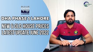 DHA Phase 1 Lahore  New amp Old House Prices Overview  June 2022 [upl. by Sim69]