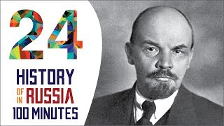 October Revolution  History of Russia in 100 Minutes Part 24 of 36 [upl. by Tivad]