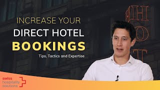 How to Increase your Direct Hotel Bookings in 2020 Tips Tactics Expertise from Sebastian Küchler [upl. by Clarisa]