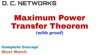 23 Maximum Power Transfer Theorem  Complete Concept and Proof  D C Networks [upl. by Esimehc820]