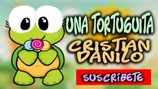 UNA TORTUGUITA MENEA LA CABEZA  CRISTIAN DANILO [upl. by Eedak]