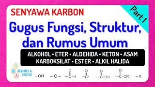 Senyawa Karbon Turunan Alkana • Part 1 Gugus Fungsi Struktur dan Deret Homolog [upl. by Selina]