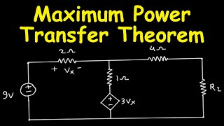 Maximum Power Transfer Theorem  Electric Circuits  Practice Problem 413 [upl. by Aschim]