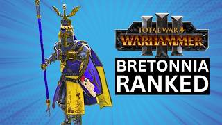 BRETONNIA FACTIONS RANKED IN TOTAL WAR WARHAMMER 3 [upl. by Aleakim]