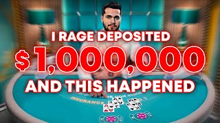 I RAGE DEPOSITED 1000000 ON BLACKJACK AND THIS HAPPENED [upl. by Anialem]