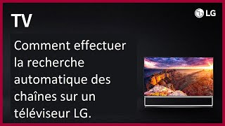 Comment effectuer la recherche automatique des chaînes sur un téléviseur LG [upl. by Annavaig]