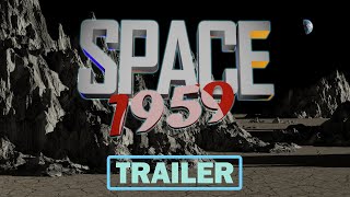 Space 1959 Trailer [upl. by Jere]