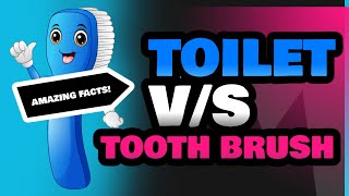 Toilet and Tooth Brush [upl. by Halliday]