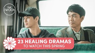 23 healing dramas to watch this spring ENG SUB [upl. by Araec]