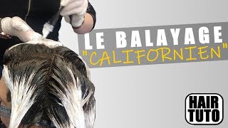 Comment faire un BALAYAGE quotcalifornienquot [upl. by Blaseio490]