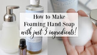 How to Make Foaming Hand Soap [upl. by Aihtnic]