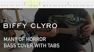 Biffy Clyro  Many Of Horror Bass Cover with Tabs [upl. by Onaicilef986]