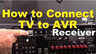 How to Connect a TV to AVR surround sound Receiver [upl. by Aleina]