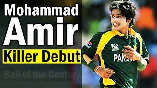 Mohammad Amir Bowling Most Dangerous Debut in Cricket History [upl. by Butler]