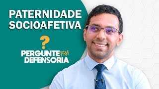 Paternidade socioafetiva O que é Como fazer o reconhecimento [upl. by Brenner]