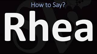 How to Pronounce Rhea CORRECTLY [upl. by Thamora820]