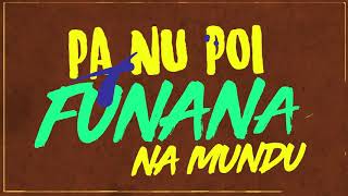 Karetus  Funaná Na Mundu ft Dino DSantiago Djodje Lyric Video [upl. by Nomyt]