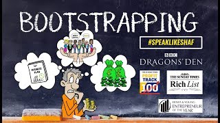 What is BOOTSTRAPPING a startup  Meaning BOOTSTRAPPING  Definition BOOTSTRAPPING  Shaf Rasul [upl. by Jeanna]